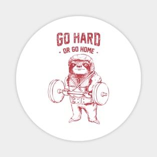 Go Hard or Go Home Sloth Magnet